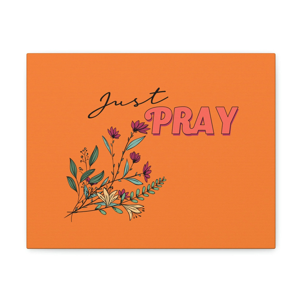Scripture Walls Just Pray 1 Thessalonians 5:17 Orange Flower Christian Wall Art